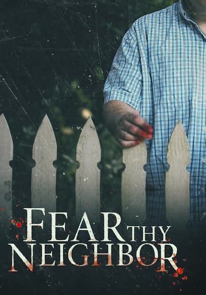 fear thy neighbor|Fear Thy Neighbor: Lies, Lawns & Murder (S1, E1) .